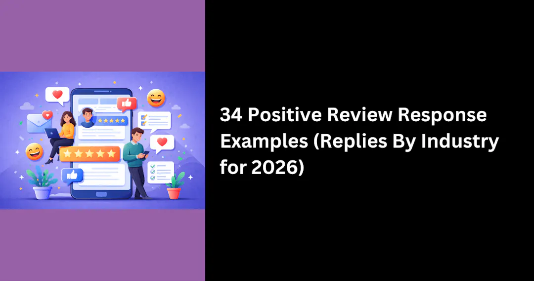 Review Reply Examples 34 Positive Review Response Examples (Replies By Industry for 2026)