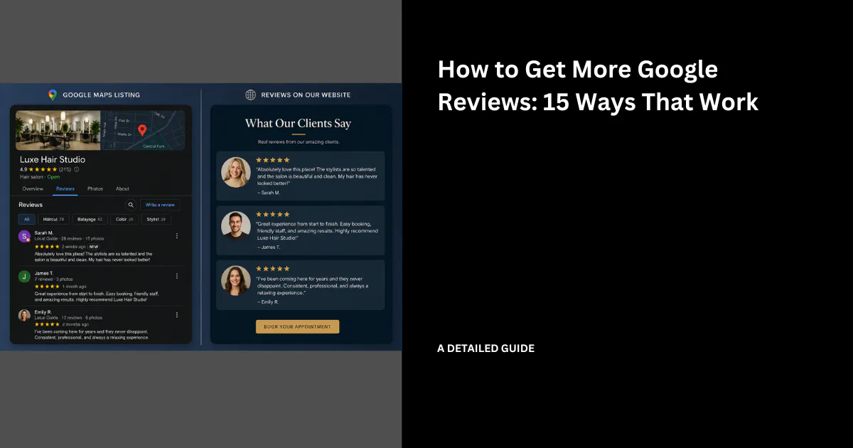 How to Get More Google Reviews: 15 Ways That Work (in 2026)