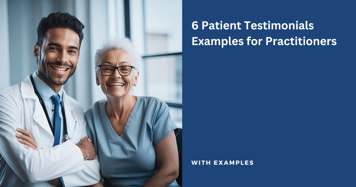 6 Patient Testimonials Examples for Practitioners