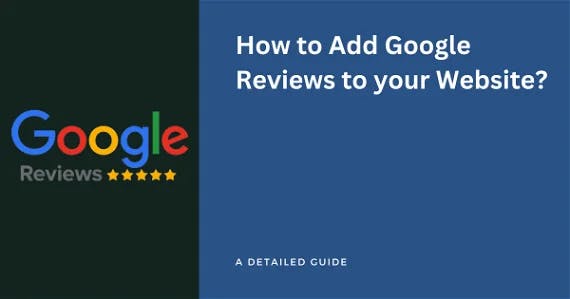 How to Add Google Reviews To your Website