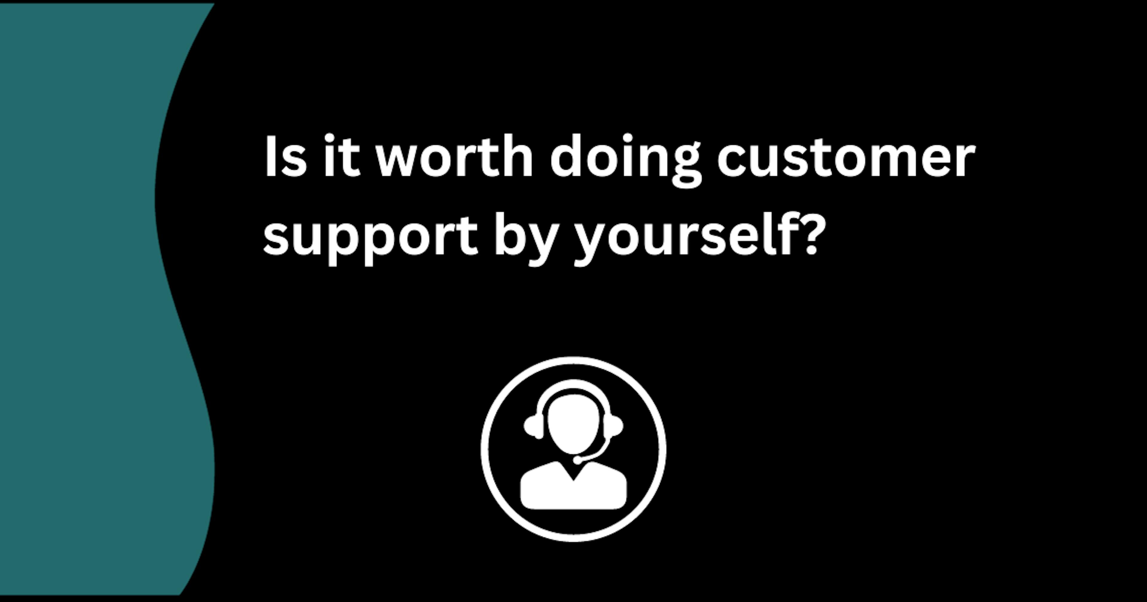 Doing customer support by yourself as an entrepreneur