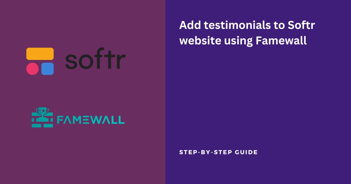 Add testimonials to Softr using Famewall