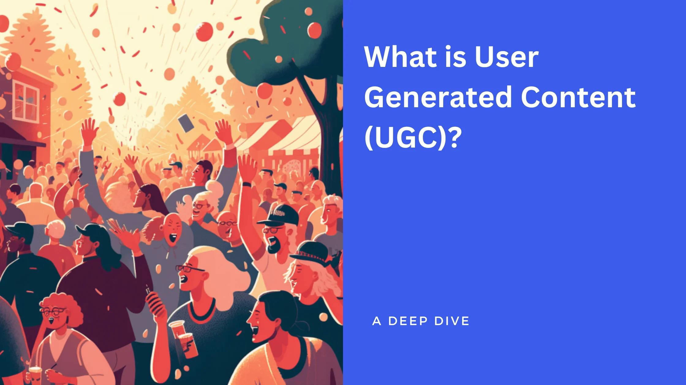 What is User Generated Content Marketing (UGC)?