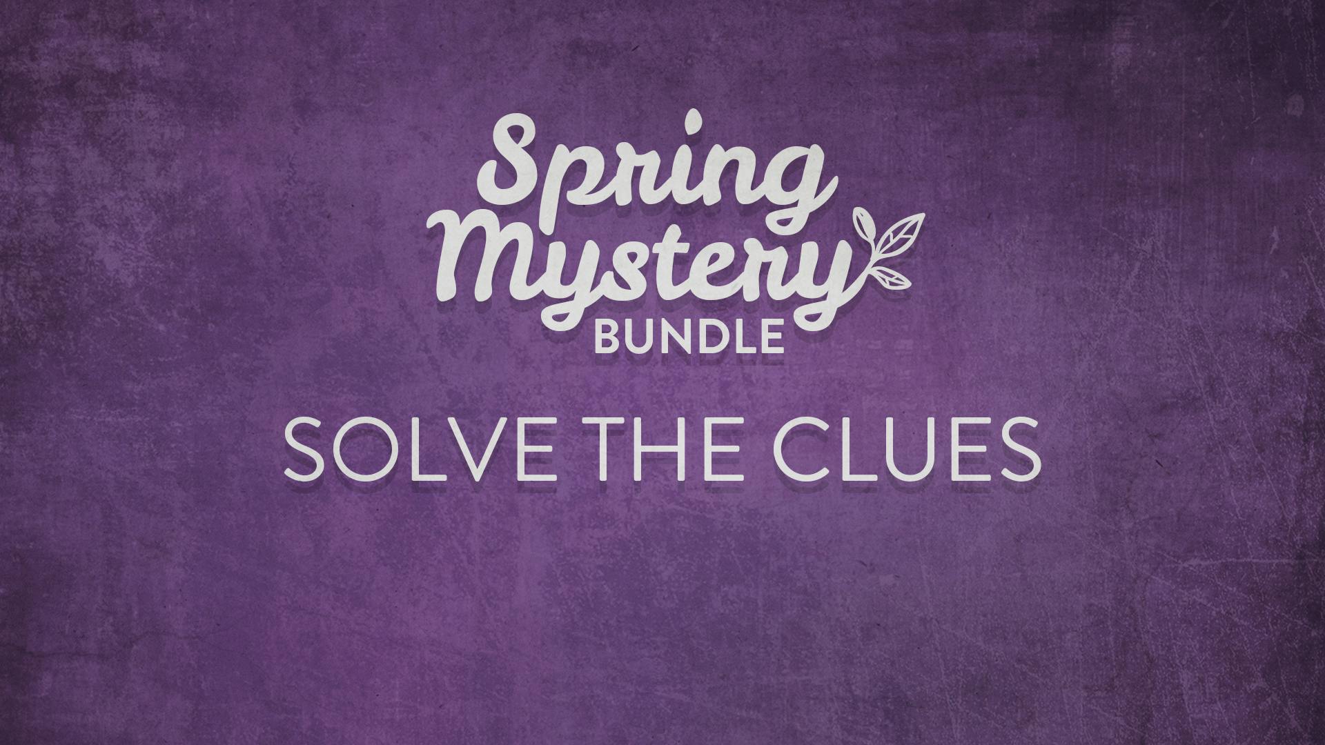 What's in the Spring Mystery Bundle Solve our pictures clues
