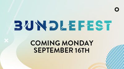 Get ready for BundleFest - Exclusive bundles at unmissable prices