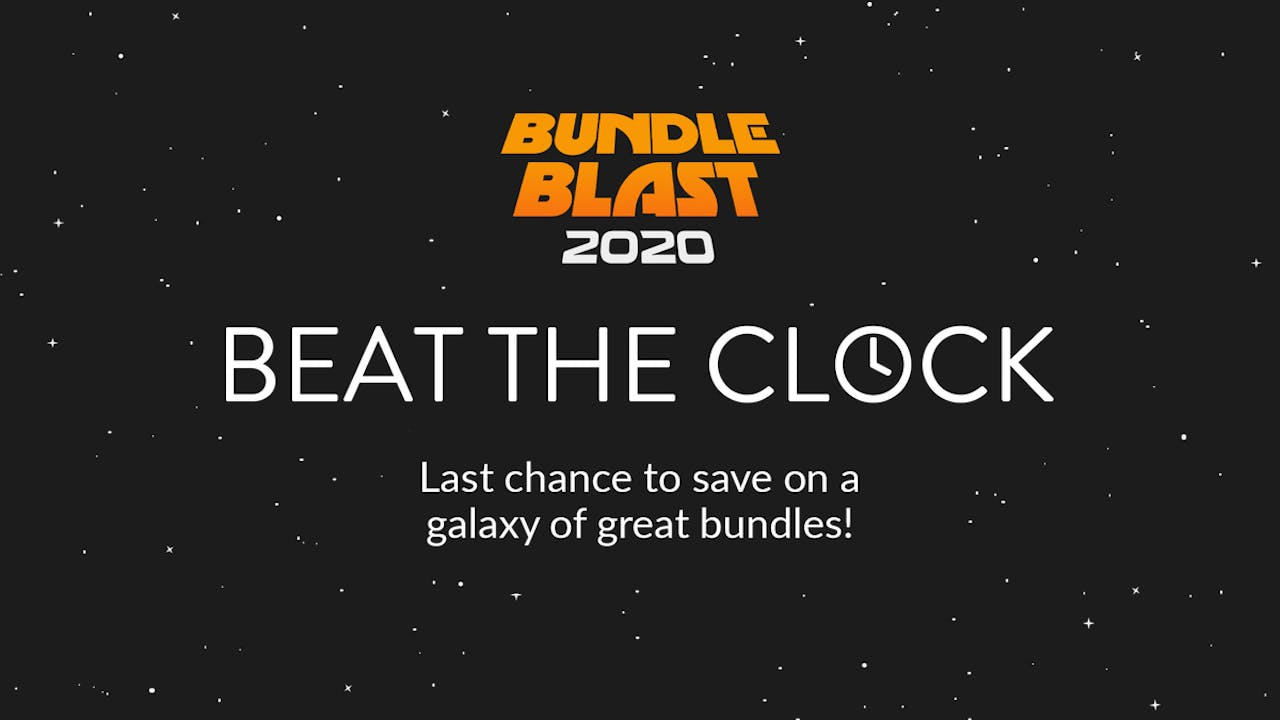 Beat the clock - Last chance to get awesome exclusive bundles