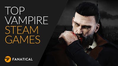 Top vampire Steam PC games