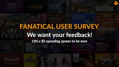 Fanatical User Survey - Have your say for chance to win spending spree