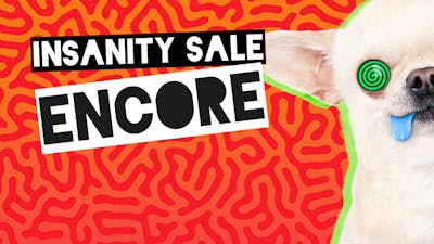 Insanity Sale live - Must-have Flash Deals on great Steam PC games