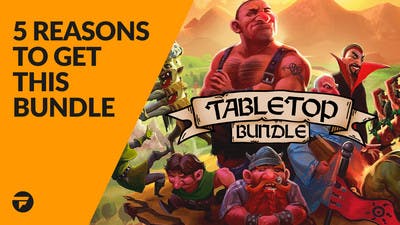 5 reasons why you need the Tabletop Bundle