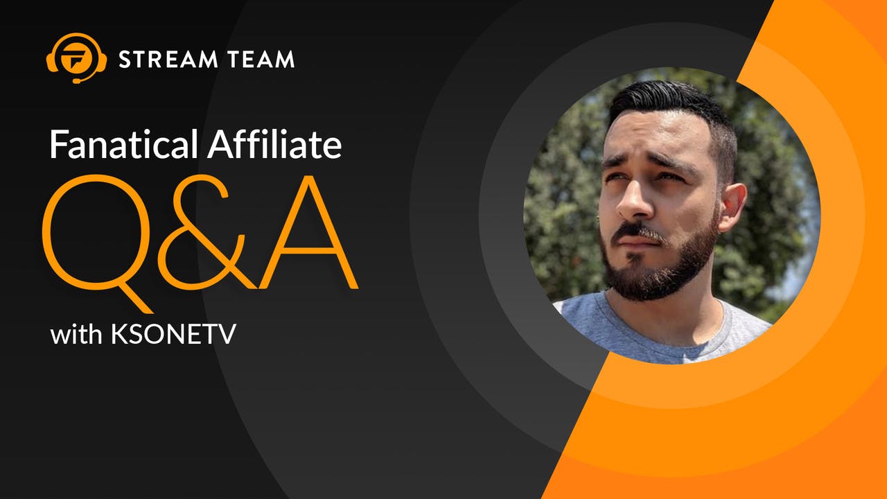 Fanatical Stream Team Q&A - KSONETV
