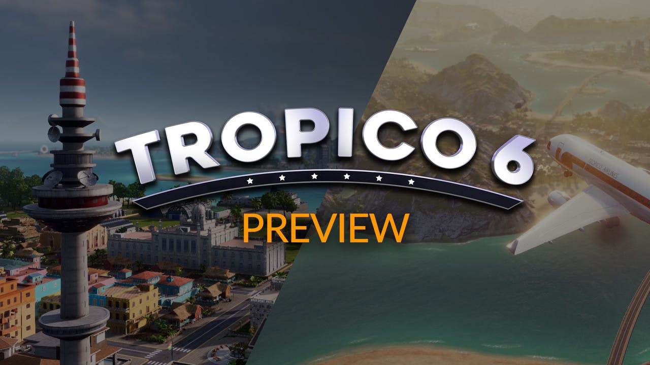 Tropico 6 - What we know so far