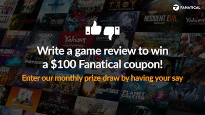 Write a game review for chance to win a $100 Fanatical coupon