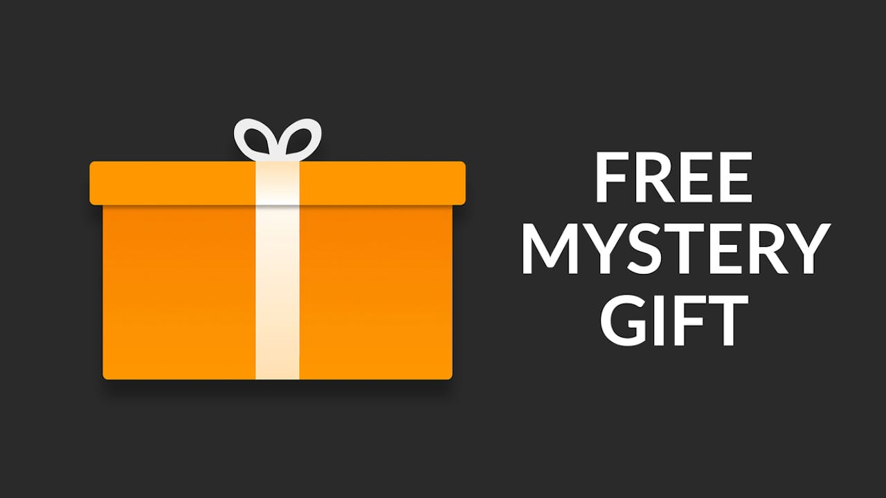 Free mystery gifts!