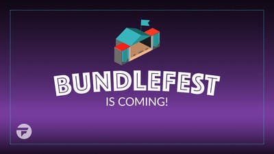 Get ready for BundleFest 2019 - Your ticket to the best Steam bundles