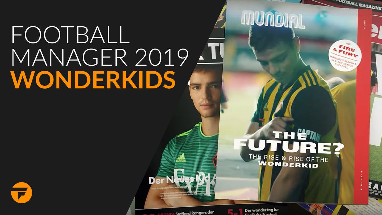 Football Manager 2019 wonderkids - Which players to buy