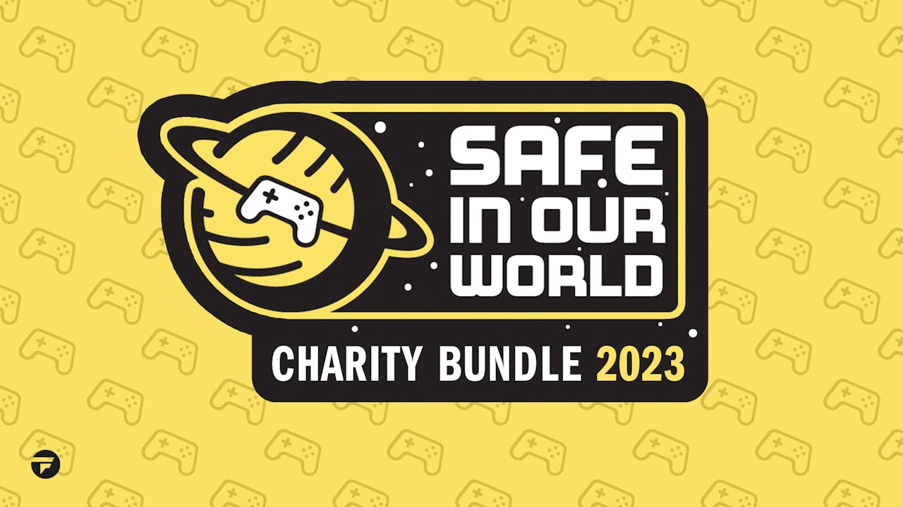 Safe In Our World Charity Bundle is Now Live