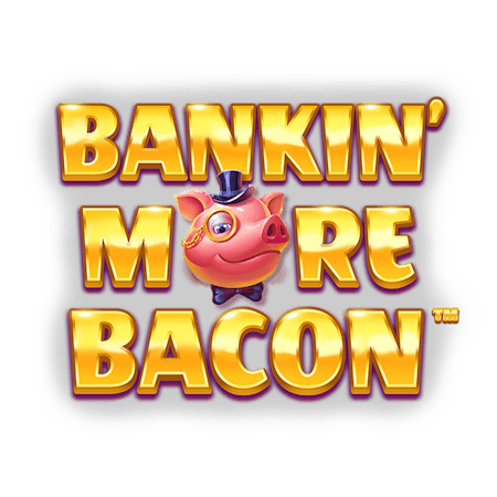 Bankin More Bacon Jackpot Royale on Casino