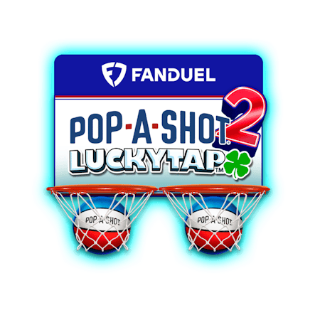FanDuel Pop-A-Shot 2 LuckyTap on Casino
