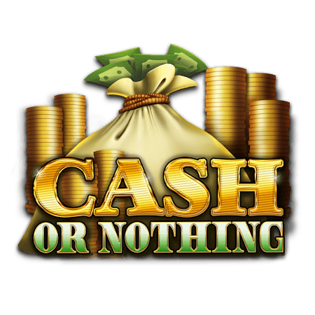 Cash or Nothing on Casino