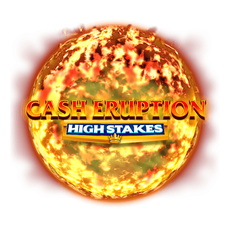 Cash Eruption High Stakes on Casino
