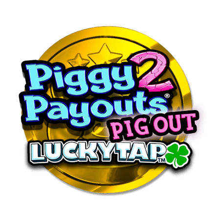 Piggy Payouts 2: Pig Out LuckyTap on Casino