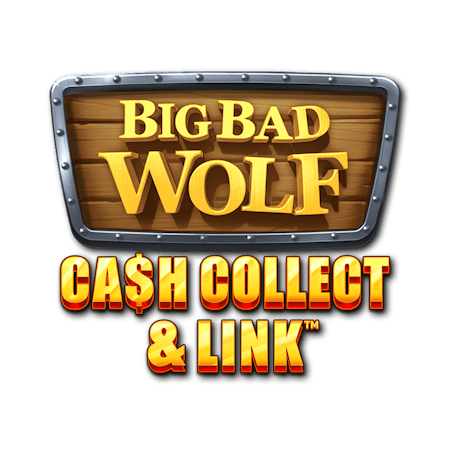 Big Bad Wolf Cash Collect & Link on Casino