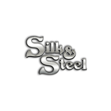 Silk and Steel on  Casino