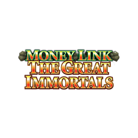 Money Link The Great Immortals on  Casino