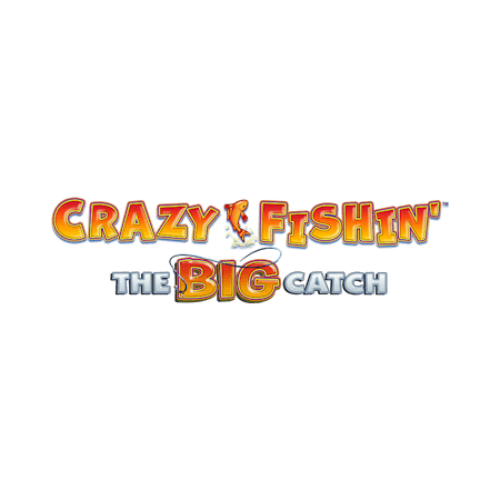 Crazy Fishin' - The Big Catch on  Casino