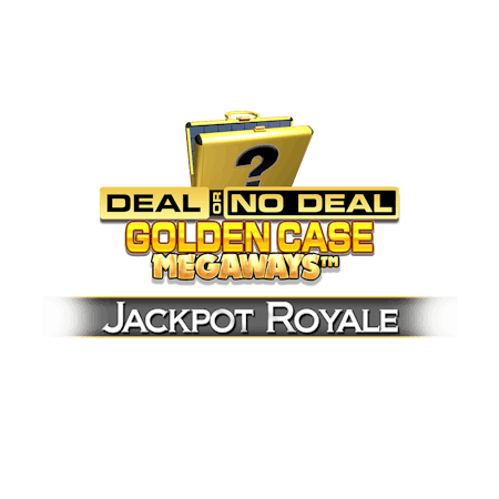 Deal or No Deal The Golden Case Megaways Jackpot Royale on  Casino