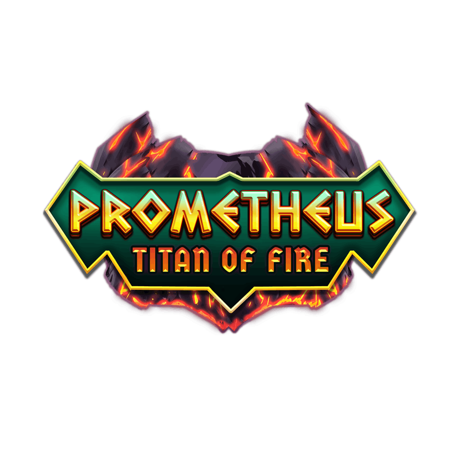 Prometheus Titan of Fire on  Casino