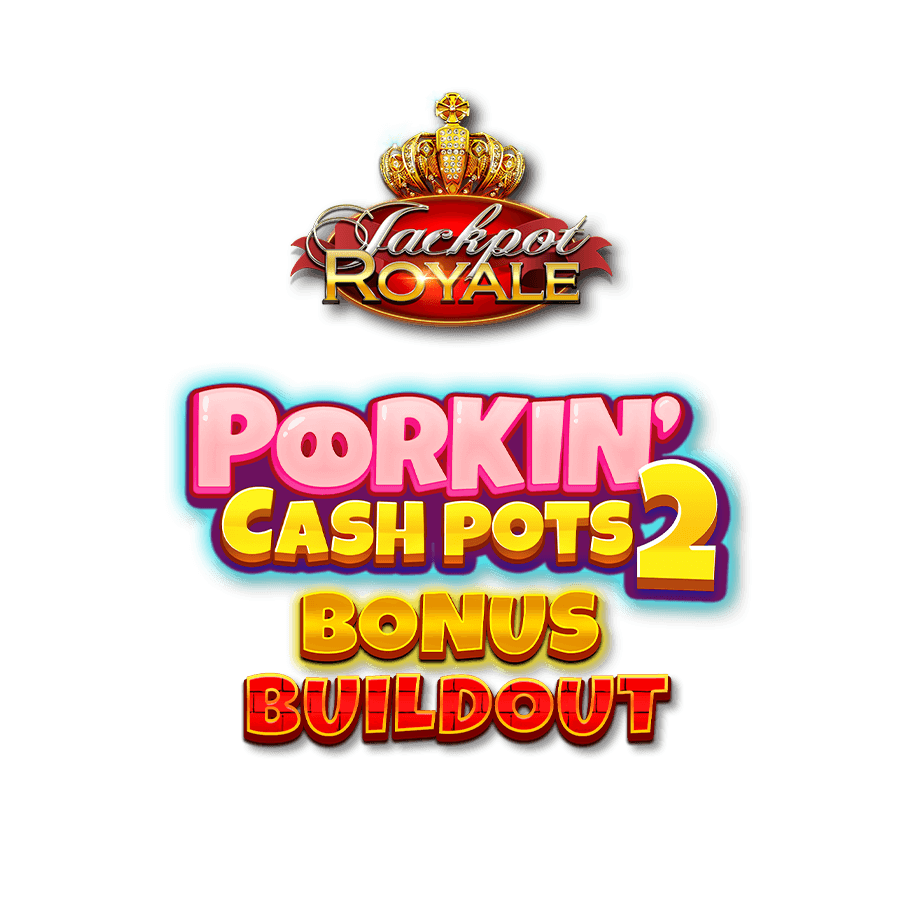 game-Porkin Cashpots 2 Bonus Buildout Jackpot Royale-logo