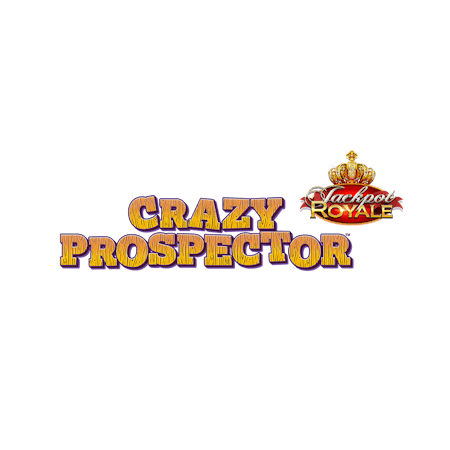 Crazy Prospector Bonanza Jackpot Royale on  Casino