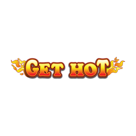 Get Hot on  Casino