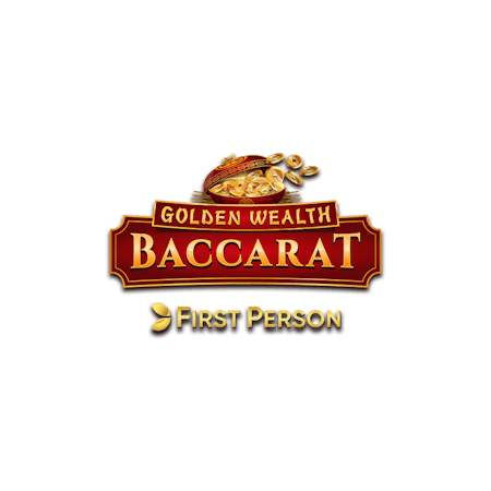 First Person Golden Wealth Baccarat on  Casino