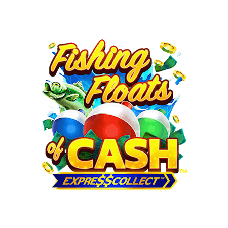 Fishing Floats of Cash on  Casino
