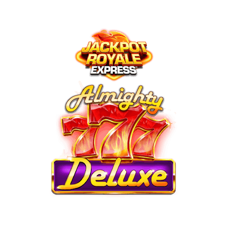 Almighty 777 Deluxe Jackpot Royale Express on  Casino