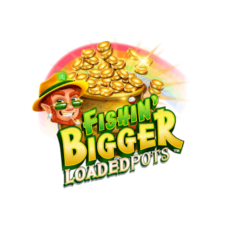 Fishin' Bigger Loaded Pots on  Casino