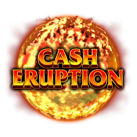 Cash Eruption on  Casino