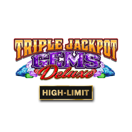 Triple Jackpot Gems Deluxe High Limit on  Casino