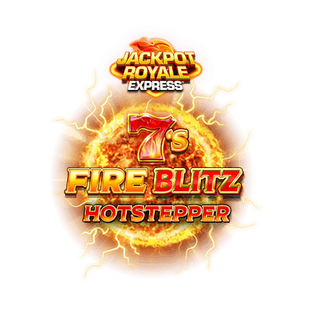 7s Fire Blitz Hot Stepper Jackpot Royale Express on  Casino