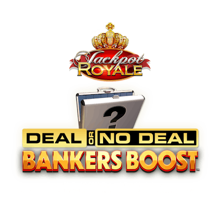 Deal Or No Deal Bankers Boost Jackpot Royale on  Casino