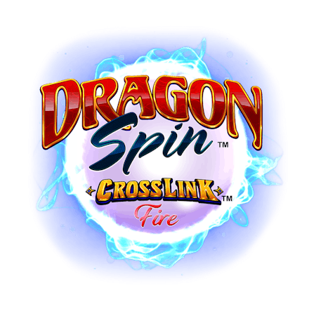 Dragon Spin Cross Link Fire on  Casino