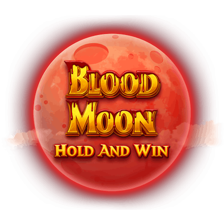 Blood Moon Hold and Win on  Casino