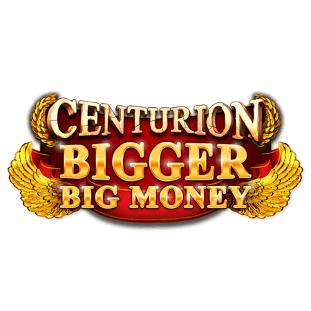 Centurion Bigger Big Money on  Casino