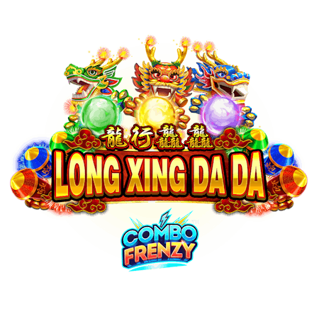 Long Xing Da Da Combo Frenzy on  Casino