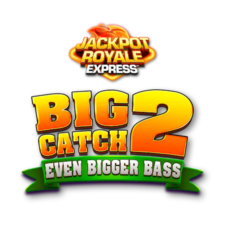 Big Catch Even Bigger Bass 2 Jackpot Royale Express on Casino