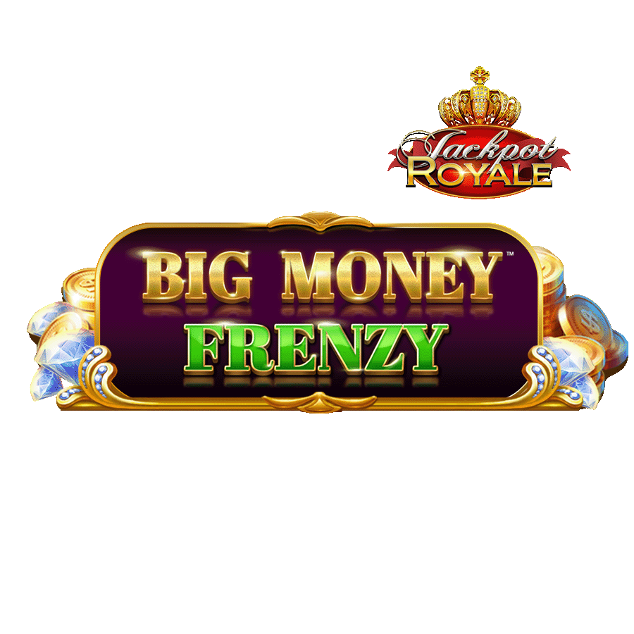 Big Money Frenzy Jackpot Royale on  Casino