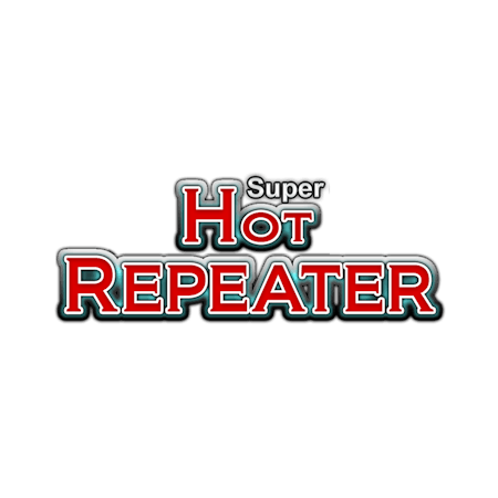Super Hot Repeater     on  Casino